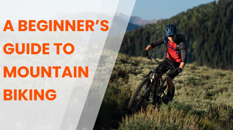 A Beginner’s Guide to Mountain Biking
